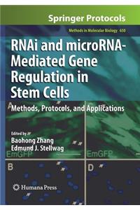 Rnai and Microrna-Mediated Gene Regulation in Stem Cells