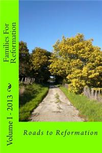 Roads to Reformation: Volume I