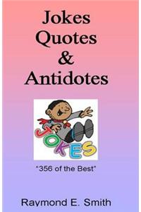 Jokes, Quotes & Antidotes