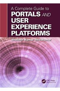 Complete Guide to Portals and User Experience Platforms