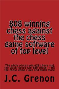 808 winning chess games against the chess computers of very high level