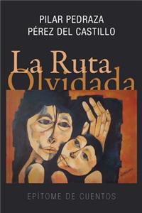 La ruta olvidada