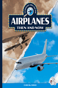 Airplanes Then and Now