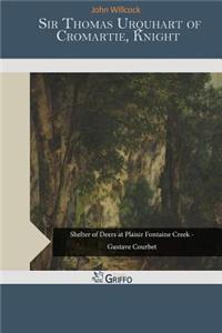 Sir Thomas Urquhart of Cromartie, Knight