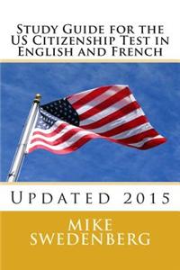 Study Guide for the Us Citizenship Test in English and French