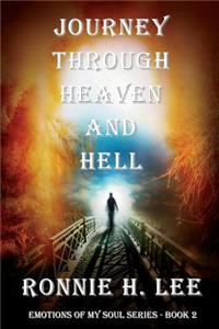 Journey Through Heaven and Hell