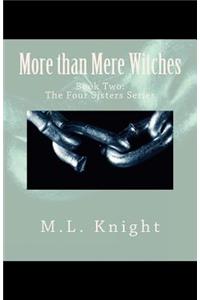 More than Mere Witches