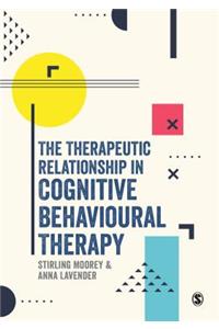 Therapeutic Relationship in Cognitive Behavioural Therapy