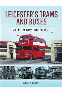 Leicester's Trams and Buses