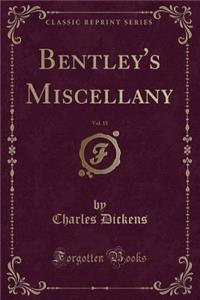 Bentley's Miscellany, Vol. 15 (Classic Reprint)
