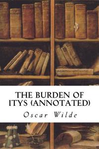 The Burden of Itys (Annotated)