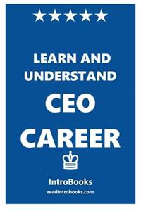 Learn and Understand CEO Career