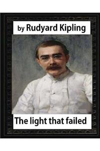 Light that Failed(1891), BY Rudyard Kipling, (NOVEL)