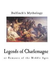 Legends of Charlemagne: Romance of the Middle Ages