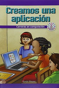 Creamos Una Aplicación: Carreras En Computación (We Make an App: Careers in Computers)