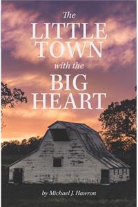 The Little Town with the Big Heart