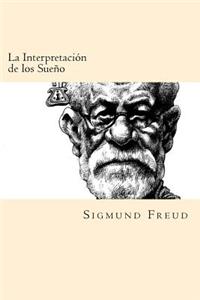 Interpretacion de los Sueños (Spanish Edition)