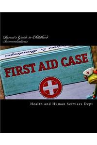 Parent's Guide to Childhood Immunizations