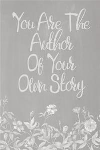 Pastel Chalkboard Journal - You Are The Author Of Your Own Story (Grey)