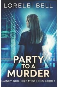 Party to a Murder