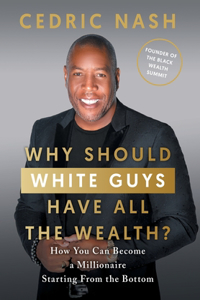 Why Should White Guys Have All the Wealth?