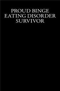 Proud Binge Eating Disorder Survivor