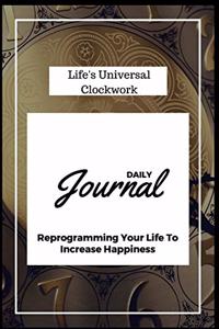 Life's Universal Clockwork - A Daily Journal
