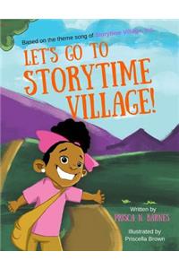Let's go to Storytime Village!
