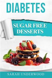 Diabetes: Sugar Free Desserts