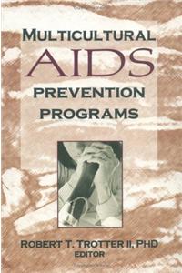 Multicultural AIDS Prevention Programs