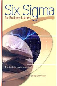 Six SIGMA for Business Leaders