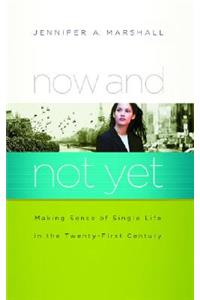 Now and not Yet