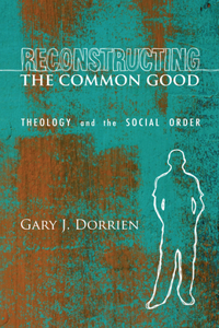 Reconstructing the Common Good