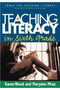 Teaching Literacy in Sixth Grade