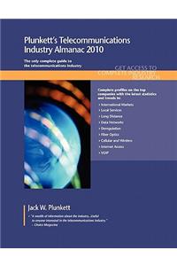 Plunkett's Telecommunications Industry Almanac 2010