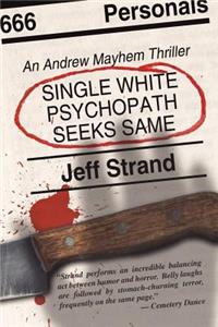 Single White Psychopath Seeks Same