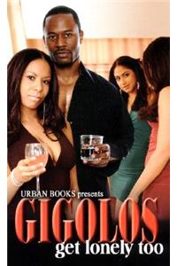 Gigolos Get Lonely Too