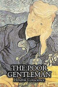 The Poor Gentleman by Hendrik Conscience, Fiction, Classics, Literary, Historical