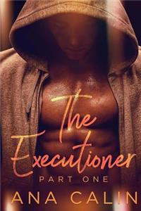 The Executioner: Part One