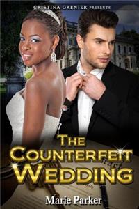 The Counterfeit Wedding: A Bwwm Marriage of Convenience Romance