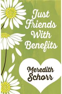 Just Friends with Benefits