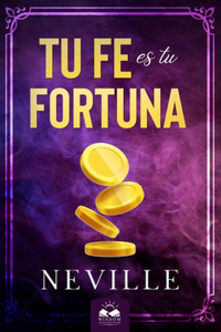 Tu Fe es Tu Fortuna