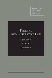 Federal Administrative Law