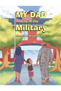 My Dad Is in the Military