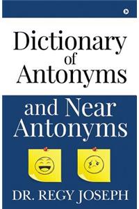 Dictionary of Antonyms and Near Antonyms