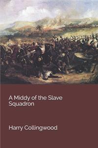 A Middy of the Slave Squadron