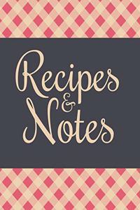 Recipes & Notes