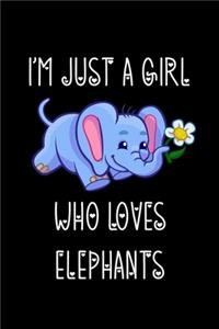 Just A Girl Who Loves Elephants