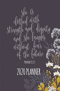 She Is Clothed With Strength And Dignity, And She Laughs Without Fear Of The Future Proverbs 31