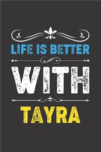Life Is Better With Tayra